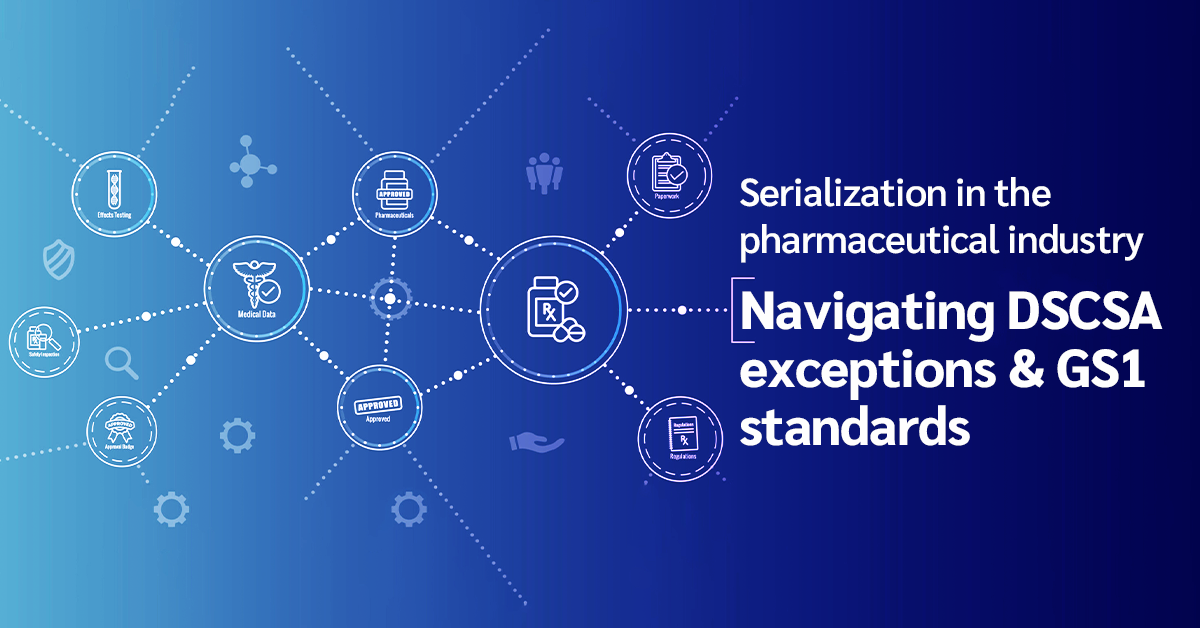 DSCSA exceptions and GS1 standards
