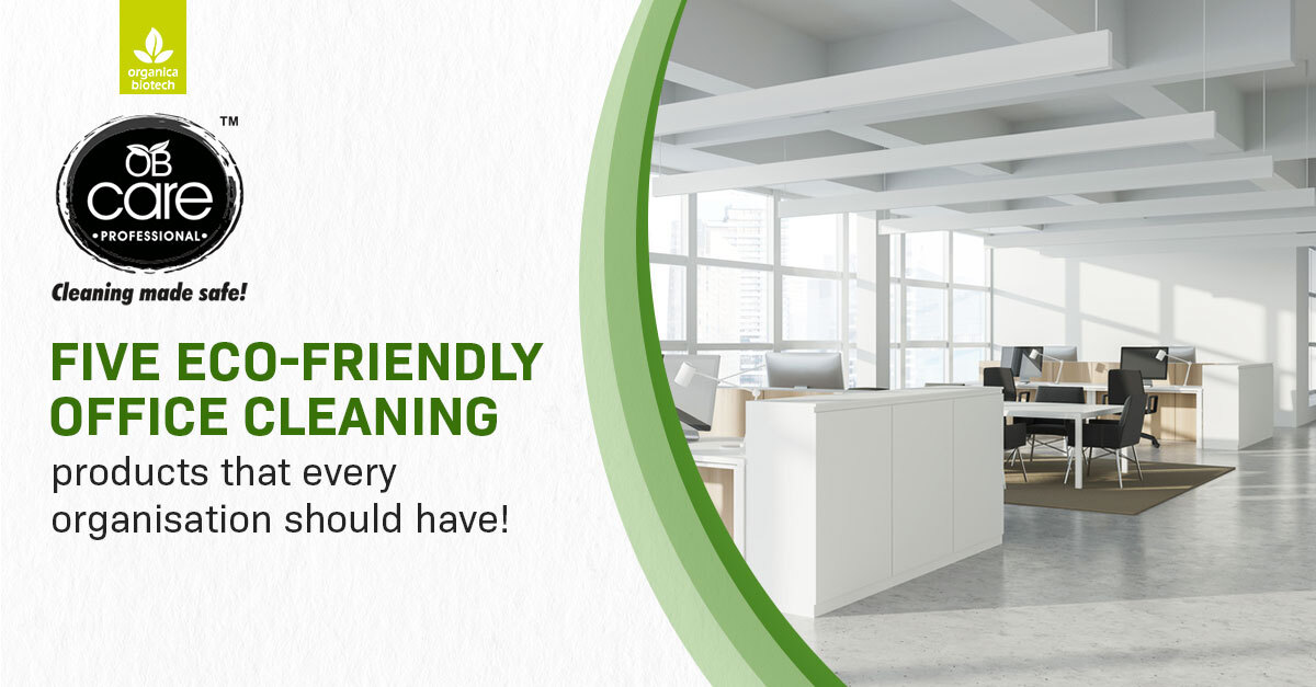 Five Eco-Friendly Office Cleaning Products