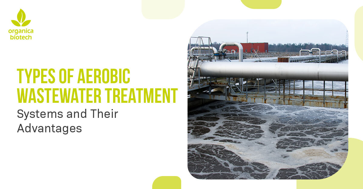 Types Of Aerobic Wastewater Treatment Systems